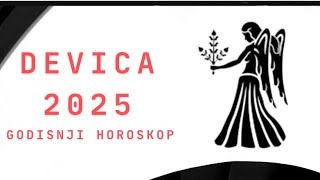 DEVICA 2025 GODISNJI HOROSKOP PO SFERAMA ZIVOTA [upl. by Namlak516]