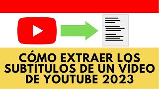 Cómo extraer los subtítulos de un vídeo de YouTube 2023 Extraer texto de vídeo [upl. by Fasta]