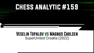 Veselin Topalov vs Magnus Carlsen  SuperUnited Croatia 2022 [upl. by Adnirim]