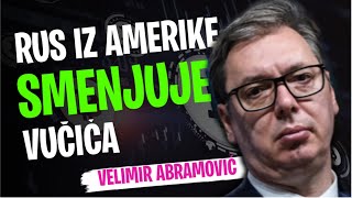 Velimir Abramović RUS IZ AMERIKE SMENJUJE VUČIĆA [upl. by Torrin560]