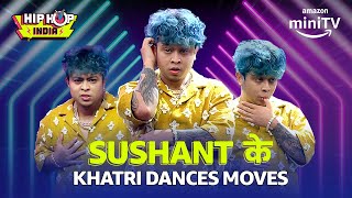 Sushant Khatri के AMAZING DANCE MOVES🔥 Hip Hop India  Amazon minTV [upl. by Assirem]