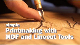 Simple printmaking with MDF and linocut tools [upl. by Crichton957]