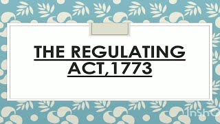 Regulating Act 1773What is Regulating act 1773legal history notesBallb sem3 notes second year [upl. by Enajiram89]