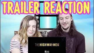 The Highwaymen TRAILER REACTION TheHighwaymen KevinCostner WoodyHarrelson [upl. by Ytte36]