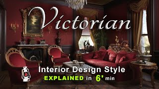 VICTORIAN  Interior Design Style Explained by Retro Lamp [upl. by Marino473]