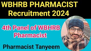 WBHRB Pharmacist Recruitment 2024  WBHRB 4th Panel of Pharmacist  WBHRB Pharmacist Vacancy 2024 [upl. by Grati956]