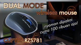 Dual Mode wireless bluetooth mouse 100 ribuan aja  Unboxing amp Review Cliptec RZS781 [upl. by Yerdna98]