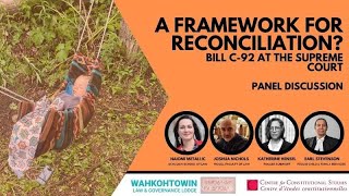 A Framework for Reconciliation Bill C92 at the Supreme Court [upl. by Bakki371]