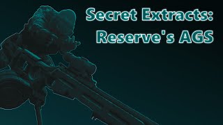 Tarkovs Secret Extracts Reserves AGS  Escape from Tarkov  1440p 60fps [upl. by Andrel]