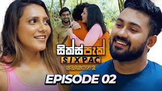 SIXPAC සික්ස්පැක් Season 2  Episode 02  23rd January 2024 [upl. by Cayser]