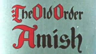 The Old Order Amish 1959 [upl. by Earb]