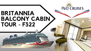 PampO CRUISES BRITANNIA BALCONY CABIN TOUR  F322 [upl. by Ri]