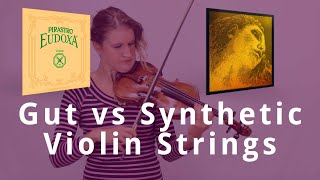 Gut vs Synthetic Violin Strings [upl. by Ynobe]