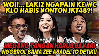 COWOK2 KENAPA PADA NONTON JKT 48⁉️ Zee Asadel  Praz Teguh [upl. by Amsden]