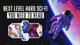 5 Next Level Hard SciFi Books You Need To Read [upl. by Enelyt]