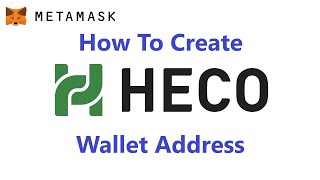 How To FindCreateConnect Your HECO Wallet Address To MetaMask [upl. by Cirdor]