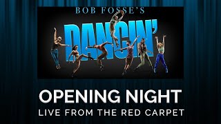 LIVE Arrivals from BOB FOSSES DANCIN Opening Night Red Carpet [upl. by Carine66]