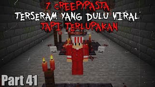 7 Creepypasta TERSERAM Minecraft Yang PERNAH VIRAL Namun Mulai Terlupakan  7 Creepypasta Part 41 [upl. by Emie]