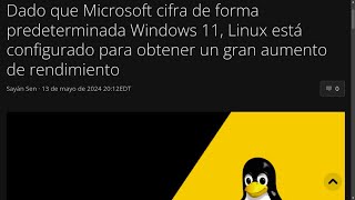 Dado que Microsoft cifra de forma predeterminada Windows 11 Linux está configurado para obtener un [upl. by Renata]