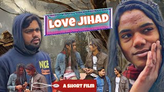 Love jihad a short film love story Adshahh47 [upl. by Donall]