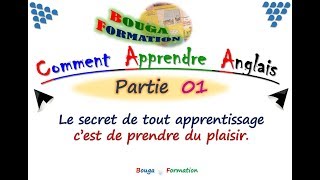 Comment Apprendre lAnglais  Partie 01 [upl. by Schechinger]