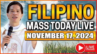 SUNDAY FILIPINO LIVE MASS TODAY ONLINE  NOVEMBER 17 2024  FR JOSEPH FIDEL ROURA [upl. by Ferrigno]