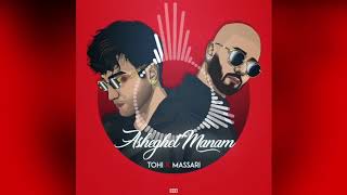 TOHI  Asheghet Manam ft Massari  OFFICIAL AUDIO [upl. by Irra]