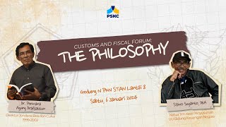 CUSTOMS AND FISCAL FORUM  THE PHILOSOPHY [upl. by Kalbli]