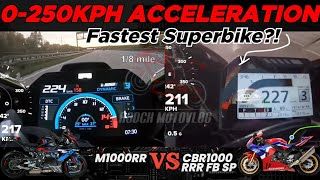 BMW M1000RR 🆚️ Honda CBR1000RR R Fireblade SP  0250kph Acceleration  GPS Top Speed Attempt🔥 [upl. by Finer790]