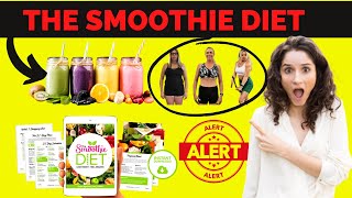 The Smoothie Diet 21 Day Review WARNING The Smoothie Diet 21 Day Rapid Weight Loss Program [upl. by Clova795]