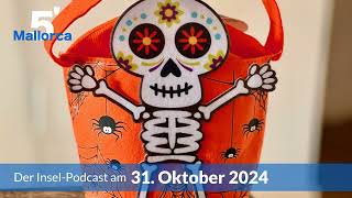 Nachrichten am 31 Oktober 2024  5 Minuten Mallorca – der InselPodcast 1086 [upl. by Dowski]