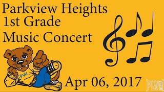 Parkview Heights Elementary 1st Grade Concert 2017 [upl. by Chappie]