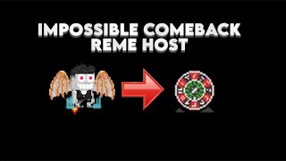 IMPOSSIBLE COMEBACK IN REME HOST AT TEAMRUDYS [upl. by Mingche128]