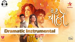 Yeh Hai Chahatein  Dramatic  Instrumental  Recreated  Abrar Q  Sargun K  Shagun S  Pravisht M [upl. by Jada]