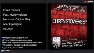 Ehren Stowers Feat Mystery Islands  Morphine Original Mix [upl. by Odlopoel]