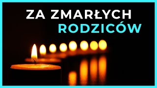 Modlitwa za Zmarłych Rodziców Miłość i Nadzieja [upl. by Idell652]