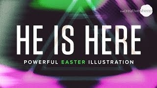 He is Here Powerful Easter Illustration [upl. by Anegue]