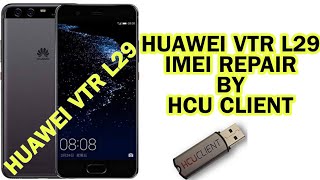 HUAWEI VTR L29 IMEI REPAIR BY HCU [upl. by Corny]