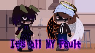 quotIts all MY FaultquotGacha clubFnafMy AUHelliamNoahaelRushed video and thumbnail [upl. by Fraya]