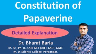 Constitution of Papaverine  Dr Bharat Baria [upl. by Nylirac302]