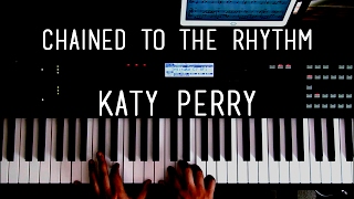 Chained to the Rhythm  Katy Perry  Piano Cover  Sheet Music [upl. by Vannie643]