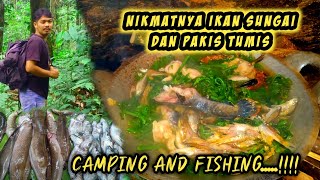 FISHING CAMPING dihutan Kalimantan ⭕‼️pamogichannel cooking adventure [upl. by Negam]