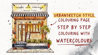 How To Colour A Cafe With Watercolours  step by step tutorial [upl. by Avahc]