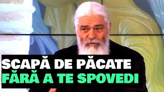 SCAPĂ DE PĂCATE FĂRĂ A TE SPOVEDI  Parintele Calistrat [upl. by Watson629]