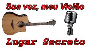 Lugar Secreto  Gabriela Rocha Karaokê Violão suavozmeuviolao [upl. by Assilim]