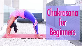 Chakrasana for Beginners  With 7 Preparatory Asanas for getting into Wheel Pose  Bharti Yoga [upl. by Clarisse]