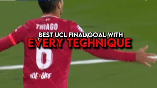 Best Champions League final goal with every technique [upl. by Hakeem]