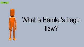 What Is Hamlets Tragic Flaw [upl. by Darci]