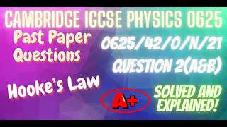 Hookes Law  Physics  Cambridge IGCSE 062541ON21 Question 2aampb SOLVED FULL WALKTHROUGH [upl. by Inilahs]