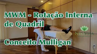 Técnica de Mobilização com Movimento para ROTAÇÃO INTERNA do quadril  Neovita Fisioterapia [upl. by Sadye]